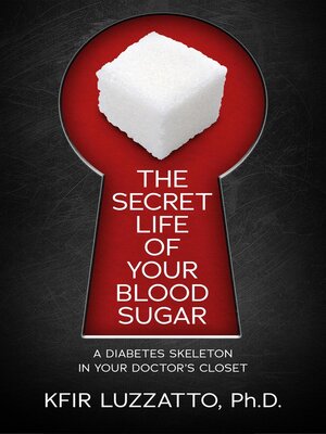 cover image of The Secret Life of Your Blood Sugar